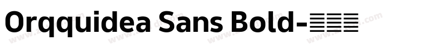 Orqquidea Sans Bold字体转换